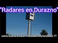 Canción a los nuevos radares en Durazno