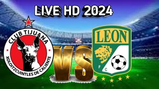 TUDN / Tijuana Vs León / Liga MX / goles 2024