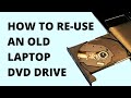 Turn Your Old Laptop DVD Drive into an External Drive! Easy to do!