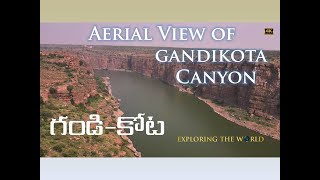 GANDIKOTA – GRAND CANYON OF INDIA in 4K/ గండి కోట