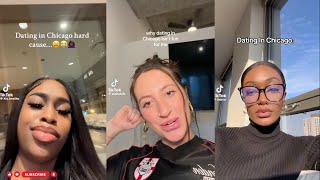 TikTok Videos That Prove Dating in Chicago Is the Trenches