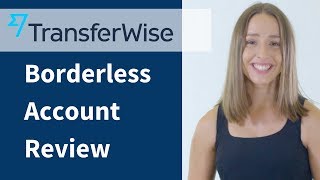 TransferWise Borderless Account Review
