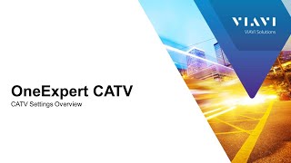 VIAVI OneExpert CATV: CATV Settings Overview