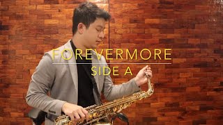 Forevermore - Side A (Saxophone Cover) Saxserenade