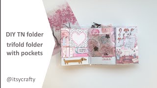 DIY TN folder | Trifold B6 planner folder with pockets | using Planners Anonymous Blossom kit