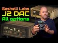 How to choose your perfect DAC! Geshelli J2 & J2S DAC review