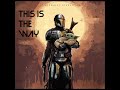 Mandalorian Theme - Lo-Fi Remix