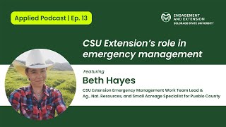 Applied Ep. 13, CSU Extension’s Role in Emergency Management, feat. Beth Hayes