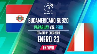 PARAGUAY VS PERÚ SUDAMERICANO SUB 20 EN VIVO