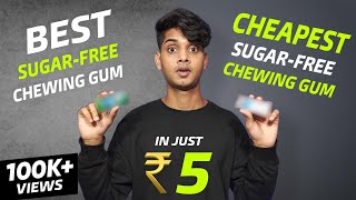 Best \u0026 Cheapest Sugar-free Chewing Gums