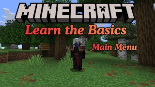 Minecraft Learn the Basics: Main Menu