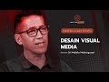 Desain Visual Media bersama Sri Malela Mahargasarie