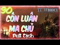 tập 90 côn luân ma chủ chương 1447 1464