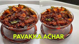 കയ്പ്പില്ലാത്ത പാവയ്ക്ക അച്ചാർ /Pavakka pickle kerala style/Bittergourd pickle. / ONAM SPECIAL