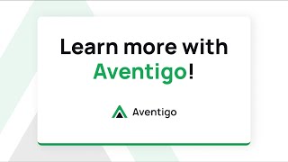 Learn more with Aventigo!