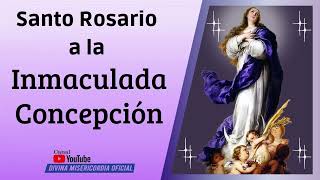 ROSARIO A LA INMACULADA CONCEPCIÓN