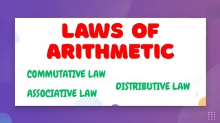 Laws of Arithmetic — LearnStalk Maths
