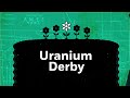 Bullfrog Films presents...Uranium Derby