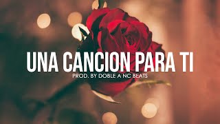 "UNA CANCION PARA TI" Base de Rap Romantico | Romantic Rap Instrumental | Love Beat (Uso Libre)