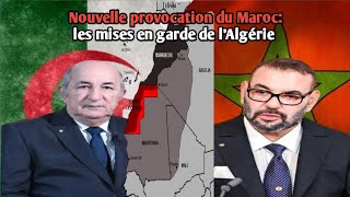 Nouvelle provocation du Maroc: les mises en garde de l'Algérie