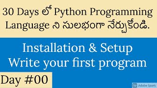 #00 || Python Installation And Setup In Windows & Mac || Python Tutorial In Telugu