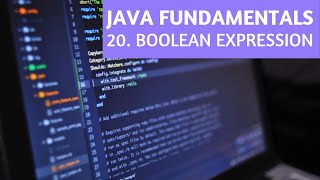 Java Fundamentals #20 | Boolean Expression