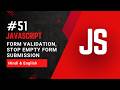 Form Validation Using JavaScript | Stop Empty Form Submission
