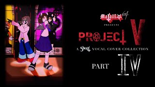 Project V - A Ghost Vocal Cover Collection - Part IV