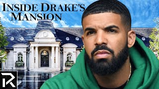 Inside Drake's $100 Million Dollar Mansion