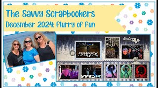 Savvy Scrapbookers: December 2024: Flurry of Fun