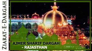 Ajmer Sharif Dargah (Rajasthan, India) | Ramadan 2017 Special | Ibaadat