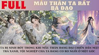 MẪU THÂN SINH RỚT TA KHI ĐANG ĐẠI CHIẾN DẰN MẶT TRÀ XANH,TỘI NGHIỆP CHA TA ĐANG CO RO NGỒI Ở MỘT GÓC