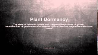 Medical vocabulary: What does Plant Dormancy mean