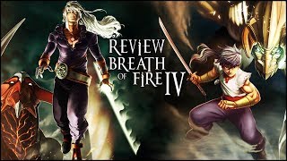 Breath of Fire 4 Review - Best in the Series?