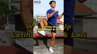 Pemanasan (Warming Up) sebelum latihan kaki ataupun running (berlari)