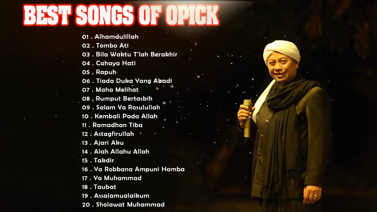 OPICK FULL ALBUM - LAGU RELIGI ISLAM TERBAIK DAN TERPOPULER SEPANJANG ...