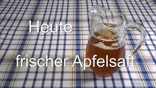 Heute frischer Apfelsaft aus Bioäpfeln