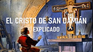 El Cristo de San Damián  [explicación] - Clara y Francisco, OFS