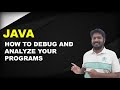 13 - Java - How to debug your java programs in Eclipse IDE
