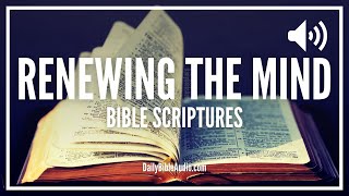 Bible Verses About Renewing The Mind \u0026 Other Renewal Scriptures (POWERFUL)