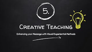 Effective Bible Teaching 5: Creative Teaching Methods
