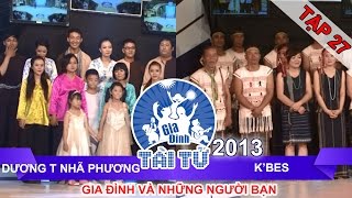 GIA ĐÌNH TÀI TỬ | mùa 2 | Dương T Nhã Phương vs KBes | Tập 27