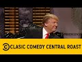 The Harshest Burns From The Roast Of Donald Trump | Classic Comedy Central Roasts