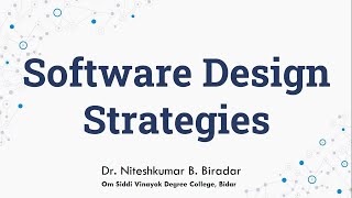 Software Design Strategies | Structure Design | Function Oriented Design | Object Oriented Design