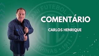 🔴 COMENTÁRIO FINAL | CARLOS HENRIQUE | GUARANI 3 X 0 TOMBENSE
