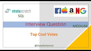Top Cool Votes | Medium | StrataScratch | SQL | Solution | Interview Problem