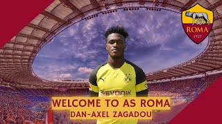 Dan Axel Zagadou - 23yo - Welcome to AS ROMA ?