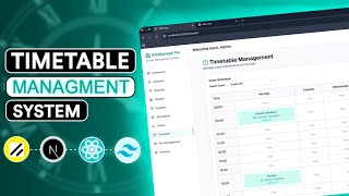 Timetable Management System using Next.js | Next.js Project | class schedule generator