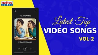Latest Top Video Songs Vol- 2 | SidSriram | Aditi Bhavaraju | AmruthaVarshini | Madhura Audio