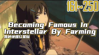 EP161~250 Becoming Famous In Interstellar By Farming